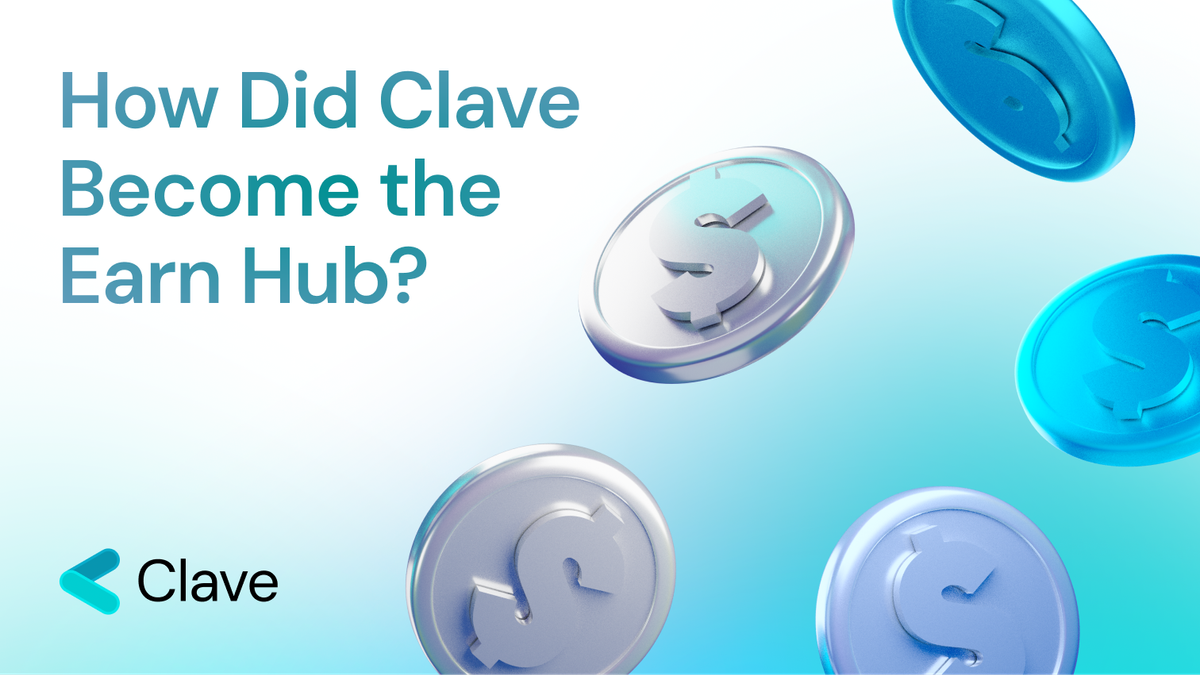 How Did Clave Become the Earn Hub?