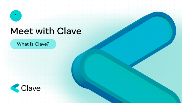 Meet with Clave #1: What is Clave