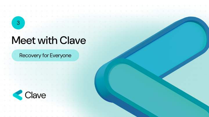 Meet with Clave #3 : Recovery for Everyone